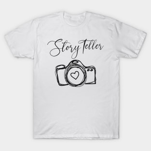 Photographer Story Teller T-Shirt